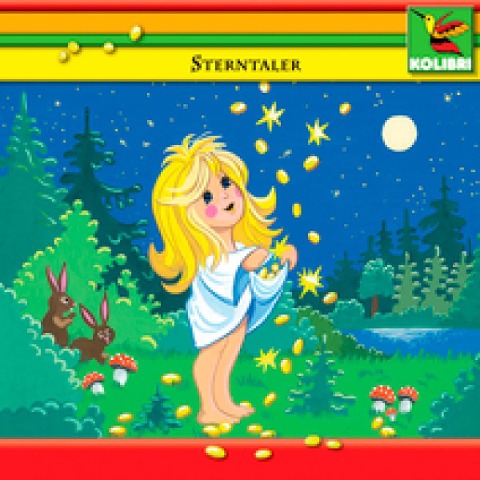 Sterntaler - Der getreue Johannes - Die Geschichte vom Wolf und vom Fuchs - 