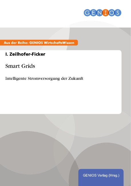 Smart Grids - I. Zeilhofer-Ficker
