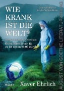 Cover-Bild zum Titel 'Wie krank ist die Welt? Bd. 3' von 'Xaver Ehrlich'