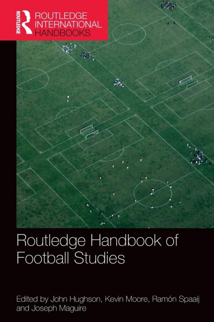 Routledge Handbook of Football Studies - 