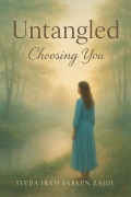 Cover-Bild zum Titel 'Untangled' von 'Syeda Iram Sabeen Zaidi'