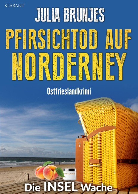 Pfirsichtod auf Norderney. Ostfrieslandkrimi - Julia Brunjes