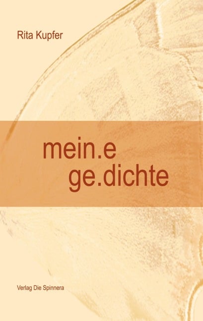 mein.e ge.dichte - Rita Kupfer