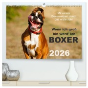 Cover-Bild zum Titel 'Wenn ich groß bin werd' ich Boxer (hochwertiger Premium Wandkalender 2026 DIN A2 quer), Kunstdruck in Hochglanz' von 'Kerstin Mielke'