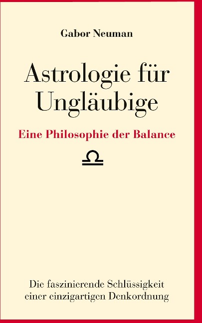 Astrologie für Ungläubige - Gabor Neuman