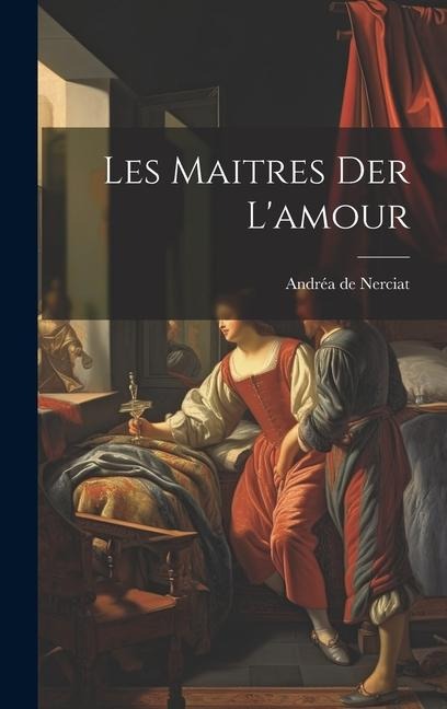 Les Maitres der L'amour - Andréa de Nerciat