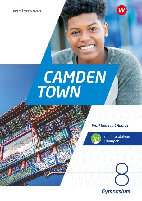 Camden Town 8. Workbook mit Audios und interaktiven Übungen. Allgemeine Ausgabe für Gymnasien - 
