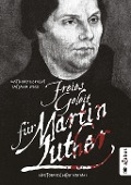 Cover-Bild zum Titel 'Freies Geleit für Martin Luther' von 'Matthias Eckoldt, Tatjana Rese'