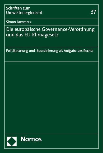Die europäische Governance-Verordnung und das EU-Klimagesetz - Simon Lammers