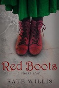 Red Boots - Kate Willis