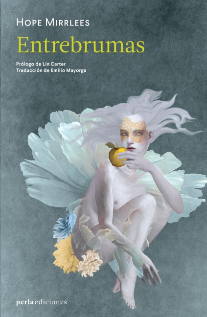 Entrebrumas - Hope Mirrlees