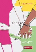 Cover-Bild zum Titel 'Ich sage Hallo und dann NICHTS' von 'Lilly Axster'