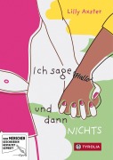 Cover-Bild zum Titel 'Ich sage Hallo und dann NICHTS' von 'Lilly Axster'
