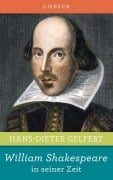 Cover-Bild zum Titel 'William Shakespeare in seiner Zeit' von 'Hans-Dieter Gelfert'