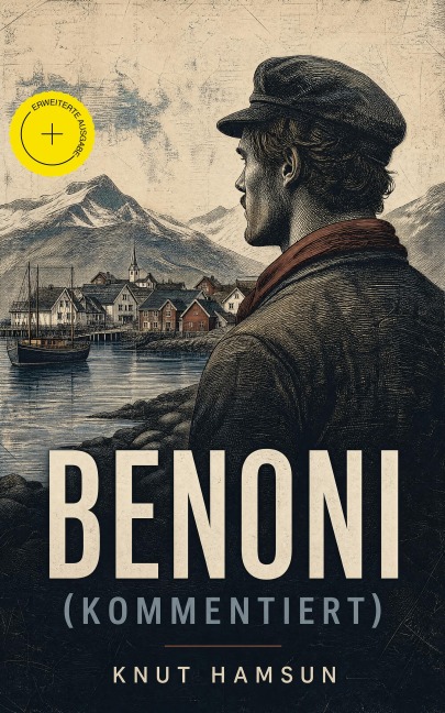 Benoni (Kommentiert) - Knut Hamsun