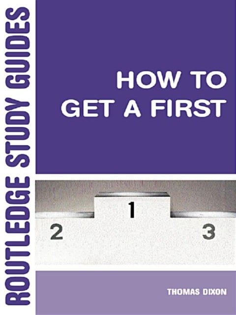 How to Get a First - Thomas Dixon