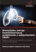 Cover-Bild zum Titel 'Brazylijska wersja kwestionariusza problemów z oddychaniem (BQP)' von 'Patrícia Nobre Calheiros da Silva'