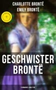 Cover-Bild zum Titel 'Geschwister Brontë: Sturmhöhe & Jane Eyre' von 'Charlotte Brontë, Emily Brontë'