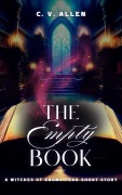 Cover-Bild zum Titel 'The Empty Book (The Witches of Ebony Peak, #0.5)' von 'C. V. Allen'