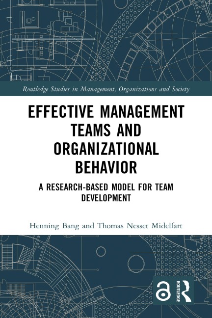 Effective Management Teams and Organizational Behavior - Henning Bang, Thomas Nesset Midelfart