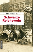 Cover-Bild zum Titel 'Schwarze Reichswehr' von 'Gunnar Kunz'