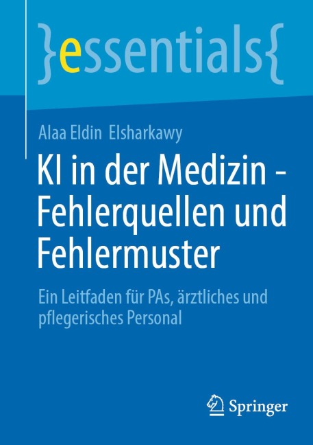 KI in der Medizin - Fehlerquellen und Fehlermuster - Alaa Eldin Elsharkawy