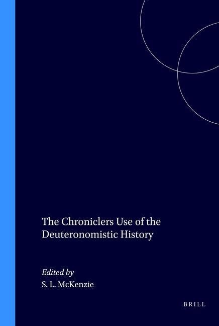 The Chroniclers Use of the Deuteronomistic History - 