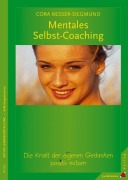 Cover-Bild zum Titel 'Mentales Selbst-Coaching' von 'Cora Besser-Siegmund'