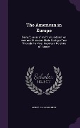 Cover-Bild zum Titel 'The American in Europe' von 'Henry Clay Crockett'