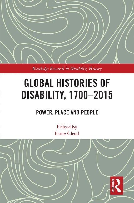 Global Histories of Disability, 1700-2015 - 