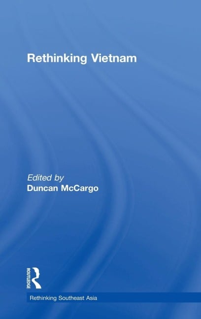 Rethinking Vietnam - Duncan McCargo
