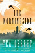 Cover-Bild zum Titel 'The Morningside' von 'T A Obreht'