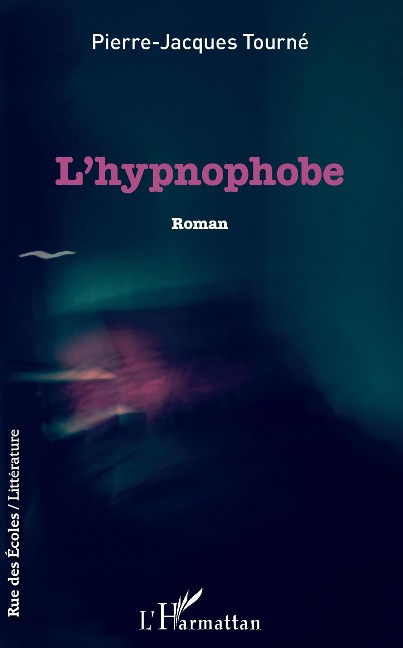 L'Hypnophobe - Tourne Pierre Jacques TOURNE