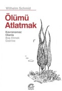 Cover-Bild zum Titel 'Ölümü Atlatmak' von 'Wilhelm Schmid'