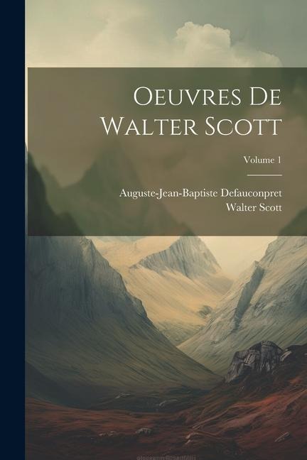 Oeuvres De Walter Scott; Volume 1 - Walter Scott, Auguste-Jean-Baptiste Defauconpret
