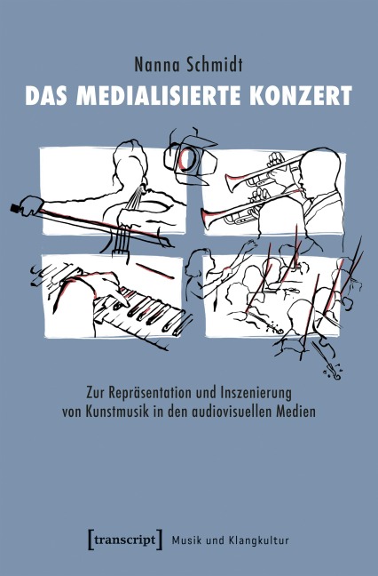 Das medialisierte Konzert - Nanna Schmidt