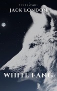 White Fang - Jack London, A To Z Classics