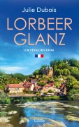 Cover-Bild zum Titel 'Lorbeerglanz' von 'Julie Dubois'