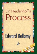 Cover-Bild zum Titel 'Dr. Heidenhoff's Process' von 'Edward Bellamy'