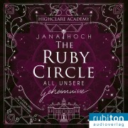 Cover-Bild zum Titel 'The Ruby Circle (1). All unsere Geheimnisse' von 'Jana Hoch'