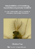 Schadstoffeffekte auf Entwicklung, Reproduktion und genetische Variabilität –Multigenerationsstudien mit der Zuckmücke Chironomus riparius und Tributylzinn - 