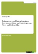 Cover-Bild zum Titel 'Trainingsplan zur Blutdrucksenkung, Gewichtsreduktion und Kraftsteigerung. Meso- und Makrozyklus' von 'Christoph Bär'