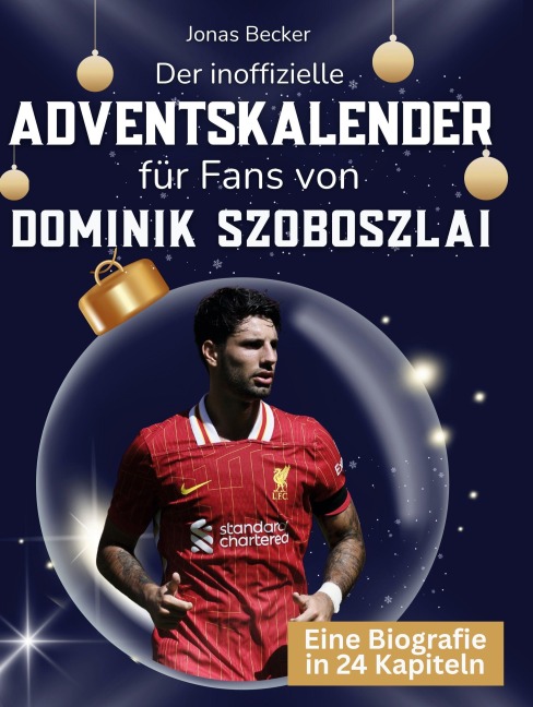 Der inoffizielle Adventskalender für Fans von Dominik Szoboszlai - Jonas Becker