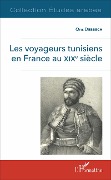 Cover-Bild zum Titel 'Les voyageurs tunisiens en France au XIXè siècle' von 'Ons Debbech'