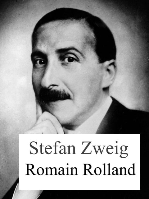 Romain Rolland - Stefan Zweig