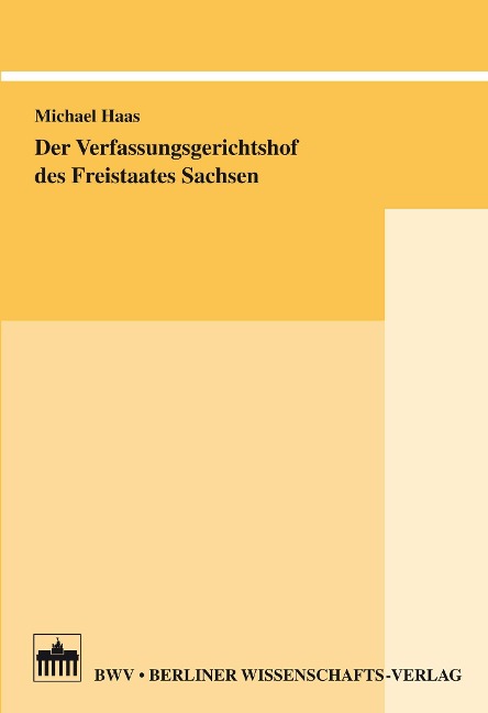 Der Verfassungsgerichtshof des Freistaates Sachsen - Michael Haas