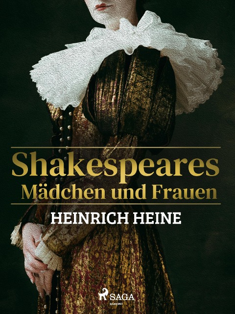Shakespeares Mädchen und Frauen - Heinrich Heine