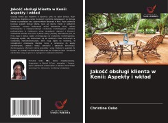 Cover-Bild zum Titel 'Jako¿¿ obs¿ugi klienta w Kenii: Aspekty i wk¿ad' von 'Christine Ooko'