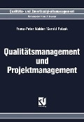 Cover-Bild zum Titel 'Qualitätsmanagement und Projektmanagement' von 'Franz-Peter Walder, Gerold Patzak'