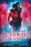 Cover-Bild zum Titel 'Delivering Evil for Experts' von 'Annette Marie'
